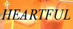 HEARTFUL